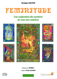 FEMINITUDE - UNE EXPLORATION DES MYSTERES DE VOTRE ETRE INTERIEUR