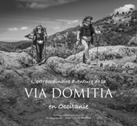 L'extraordinaire aventure de la Via Domitia en Occitanie