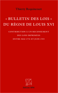 "Bulletin des lois" du règne de Louis XVI