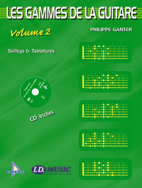 LES GAMMES DE LA GUITARE - VOLUME 2