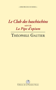 Le Club des haschischins suivi de La Pipe d'opium