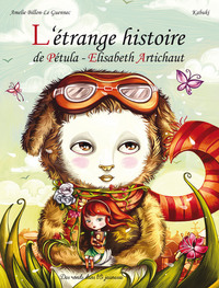 L'Étrange Histoire de Pétula-Élisabeth Artichaut