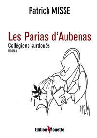 Les Parias d'Aubenas - Collégiens surdoués