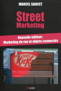 Street marketing nouvelle édition marketing de rue et objet