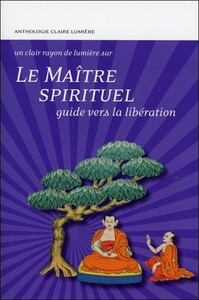 Le Maître spirituel - Guide vers la libération