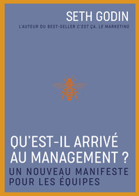 QU'EST-IL ARRIVE AU MANAGEMENT ?