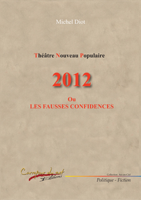 2012 ou les fausses confidences