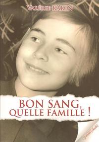 Bon sang... quelle famille !