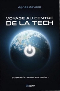 VOYAGE AU CENTRE DE LA TECH