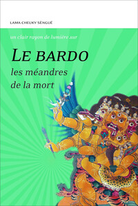 Le Bardo - Les méandres de la mort - Un clair rayon de lumière sur