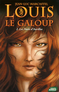 LOUIS LE GALOUP - TOME 2 LES NUITS D'AURILLAC - VOL02