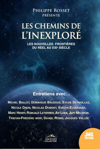 Les chemins de l'inexploré - Les nouvelles frontières du réel au XXIe siècle