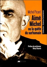 AIME MICHEL OU LA QUETE DU SURHUMAIN