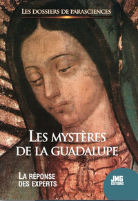 LES MYSTERES DE LA GUADALUPE - LA REPONSE DES EXPERTS - LES DOSSIERS DE PARASCIENCES