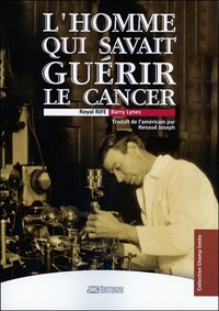 L'HOMME QUI SAVAIT GUERIR LE CANCER