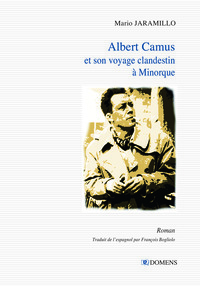 Albert Camus et son voyage clandestin à Minorque