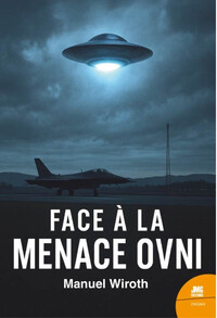 Face à la menace Ovni