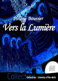 VERS LA LUMIERE