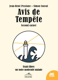Avis de tempête - Second carnet - Essais libres sur notre modernité malade