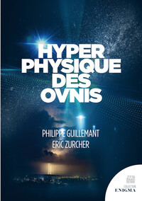 Hyperphysique des Ovnis