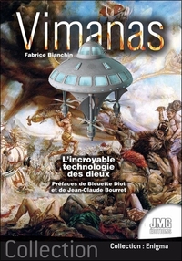 Vimanas - L'incroyable technologie des dieux