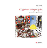 L'OPPOSANTE DE LA PRESQU'ÎLE (version illustrée)