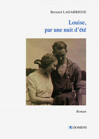 LOUISE, PAR UNE NUIT D'ETE