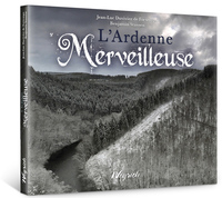 L'ARDENNE MERVEILLEUSE