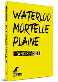 WATERLOO, MORTELLE PLAINE