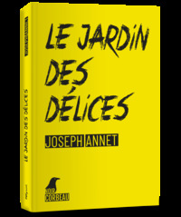 LE JARDIN DES DELICES