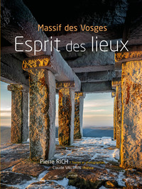 MASSIF DES VOSGES, ESPRIT DES LIEUX