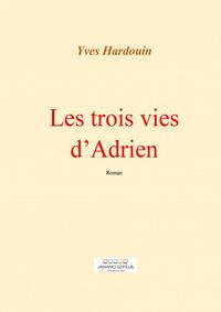 Les trois vies d'Adrien