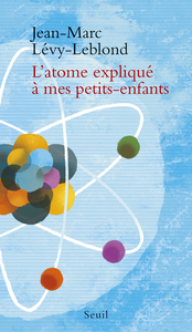 L'ATOME EXPLIQUE A MES PETITS-ENFANTS