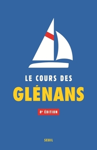 LE COURS DES GLENANS (8E EDITION)