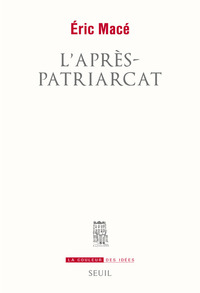 L'APRES-PATRIARCAT