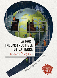 La Part inconstructible de la Terre