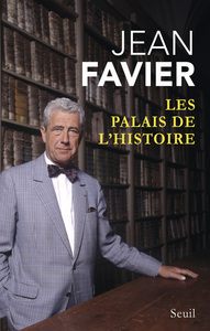 LES PALAIS DE L'HISTOIRE