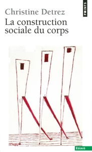 LA CONSTRUCTION SOCIALE DU CORPS