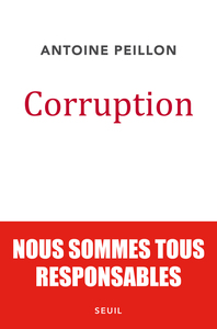 CORRUPTION - NOUS SOMMES TOUS RESPONSABLES