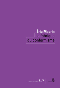 La Fabrique du conformisme