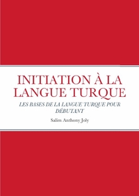 INITIATION À LA LANGUE TURQUE