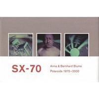 Anna & Bernhard Blume : SX-70 Polaroids 1975-2000 /franCais/anglais/allemand