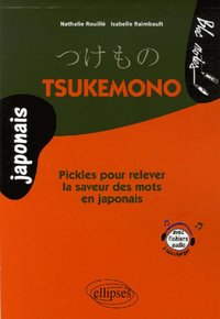 Tsukemono - Pickles pour relever la saveur des mots en japonais