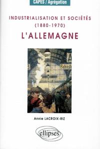 INDUSTRIALISATION ET SOCIETES (1880-1970) : L'ALLEMAGNE