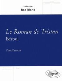 Béroul, Le Roman de Tristan