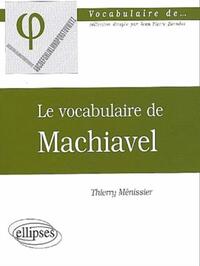 vocabulaire de Machiavel (Le)