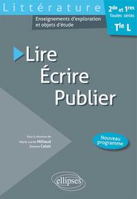 Lire-Ecrire-Publier – Littérature Terminale L