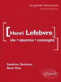 Lefebvre Henri  - Vie, œuvres, concepts