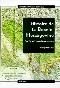 HISTOIRE DE LA BOSNIE-HERZEGOVINE - FAITS ET CONTROVERSES