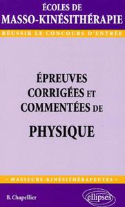 EPREUVES CORRIGEES ET COMMENTEES DE PHYSIQUE